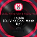 Lmfao vs. DJ Kolya Funk & Vasiliy Francesco - Lalala
