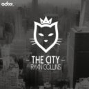Ryan Collins - The City (Original Mix)