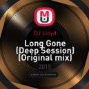 DJ Lloyd - Long Gone (Deep Session) (Original mix)