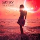 Said The Sky feat. Melissa Hayes - For You (Original mix)