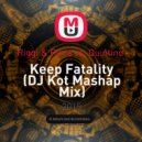 Riggi & Piros vs. Quintino - Keep Fatality