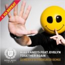 Mike Candys feat. Evelyn - Together Again (DJ Mexx & DJ Prokuror Radio Remix)
