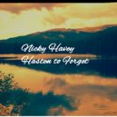 Nicky Havey - Hasten to Forget