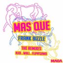 Frank Bizzle - Mas Que (Wall Remix)