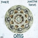 Yookie & Jameston Thieves - OMG