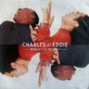 Charles & Eddie - Would I Lie To You (Maklon Remix)
