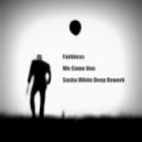 Faithless, Sasha White - We Come One