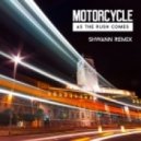 Motorcycle - As The Rush Comes