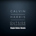 Calvin Harris - Outside (Regie Rules Remix)