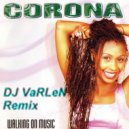 Corona - The Rhythm Of The Night (DJ VaRLeN Remix)