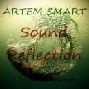 Artem Smart - Sound Reflection (Chillout Rework)
