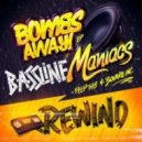 Bombs Away, Peep This & Bounce Inc - Bassline Maniacs