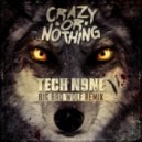 Tech N9ne - Big Bad Wolf (Crazy or Nothing Remix)
