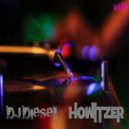 DJ DIESEL - Howitzer (Original mix)