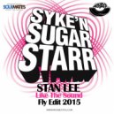 Syke’n’Sugarstarr & Stan Lee - Like That Sound (Fly Edit 2015)