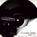 V.A. - FUTURE DEEP vol.11 (by GAGARIN)