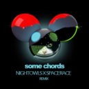 deadmau5 x Dillon Francis - Some Chords