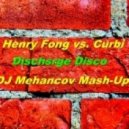 Henry Fong vs. Curbi - Discharge Disco
