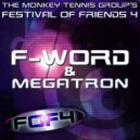 F-Word - Mix For Festival Of Friends 4 (mix)