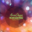 AronChupa - I'm an Albatraoz