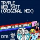 Tryple - Web Shit