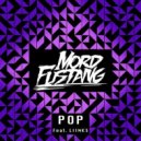 Mord Fustang Feat LIINKS - Pop