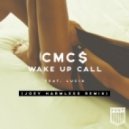 CMC$ feat. Lucid - Wake Up Call