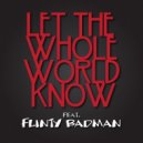J-Logic feat. Flinty Badman - Let The Whole World Know (Original mix)