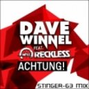 Dave Winnel feat. Will Reckless - Achtung! (StingeR-63 mix)