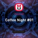 Dmitroff - Coffee Night #01 ()