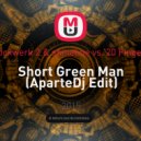Stockwerk 2 & shineline vs. 20 Fingers - Short Green Man