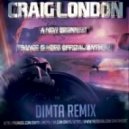 Craig London - A New Beginning (Trance Is Here Official Anthem)