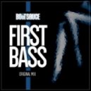 Mr. Bootsauce - First Bass (Original Mix)