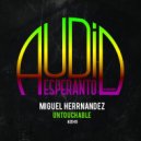 Miguel Herrnandez - Untouchable (Original mix)