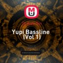 Dj Alex Sin - Yupi Bassline (Vol 1)