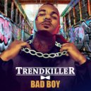 Trendkiller - Bad Boy