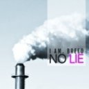 I Am. Breed - No Lie