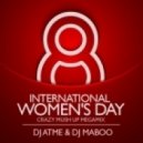 DJ Atme & DJ Maboo - International Women's Day (Crazy Mash Up Megamix)