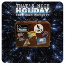 That\'s Nice feat. Josh Moriarty - Holiday (Dream Fiend Remix)