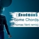 Deadmau5 - Some Chords