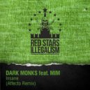 Dark Monks feat. Mim - Insane (Affecto Remix)