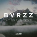 BVRZZ - Shiggydondon