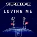 StereoBeatz - Loving Me
