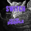 We The People - Switch