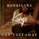 Rodriguez - Can't Get Away