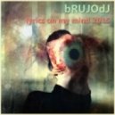 bRUJOdJ - Lyrics On My Mind