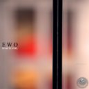 E W O - First Time in Love (Original Mix)