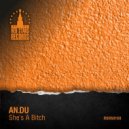 AN.DU - She's A Bitch