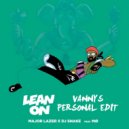 Major Lazer & DJ Snake - Lean On (Vannys Personal Edit)