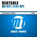 Beatsole - Do Not Give Up! (Intro Mix)